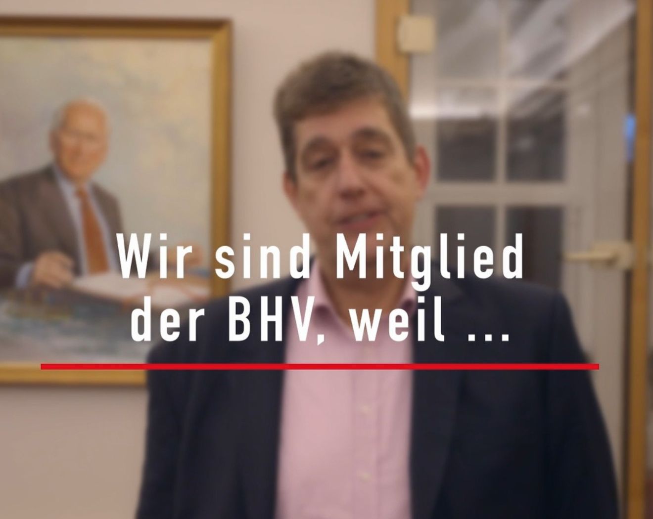 WIR SIND MITGLIED DER BHV, WEIL…